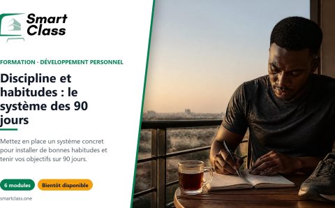 Discipline et habitudes : le système des 90 jours
